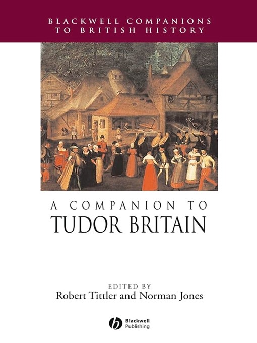 Title details for A Companion to Tudor Britain by Robert Tittler - Available